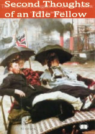 Second Thoughts of an Idle Fellow [ePUB]